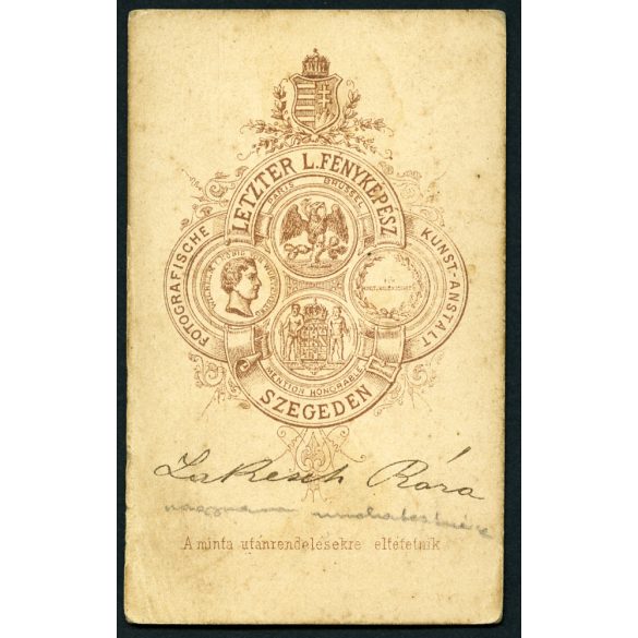Letzter műterem, Szeged, elegáns hölgy portréja,aláírás, szignó, 1870-es évek, Eredeti CDV, vizitkártya fotó.   