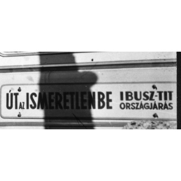 IKARUS 55, "Út az ismeretlenbe IBUSZ-TIT országlárás" különös táblával, busz,  jármű, közlekedés, szocializmus, 1960-as évek, Eredeti fotó, papírkép.   