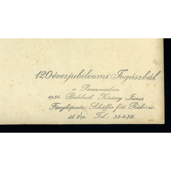 Nagyobb méret, Schaffer fotó, Budapest, 120 éves jubileumi Jogászbál, Pannonia Szálló, bálelnök Körössy János,  Horthy-korszak, 1934, 1930-as évek, Eredeti fotó, papírkép.  