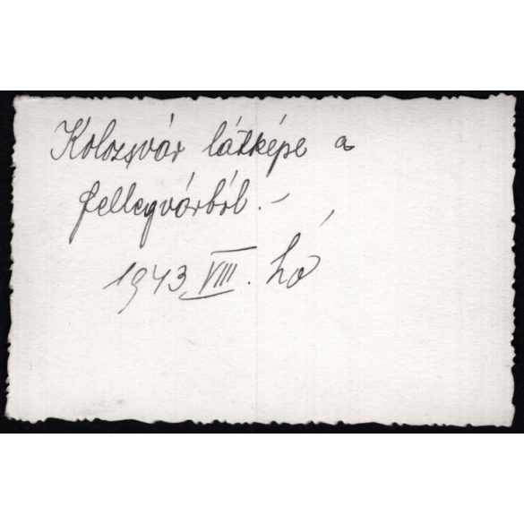 „Kolozsvár látképe a Fellegvárból”. Erdély, városkép, 2. világháború, Horthy-korszak, 1943, 1940-es évek, Eredeti fotó, hátulján feliratozott papírkép. 