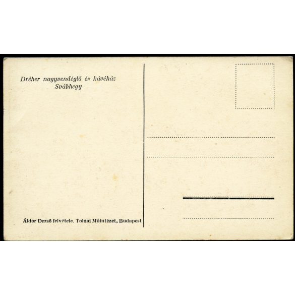 Áldor Dezső felvétele, Dréher nagyvendéglő és kávéház, Svábhegy, Budapest, söröző, étterem, vendéglátás,  Horthy-korszak, helytörténet, 1920-as évek, Eredeti képeslap fotó, papírkép.