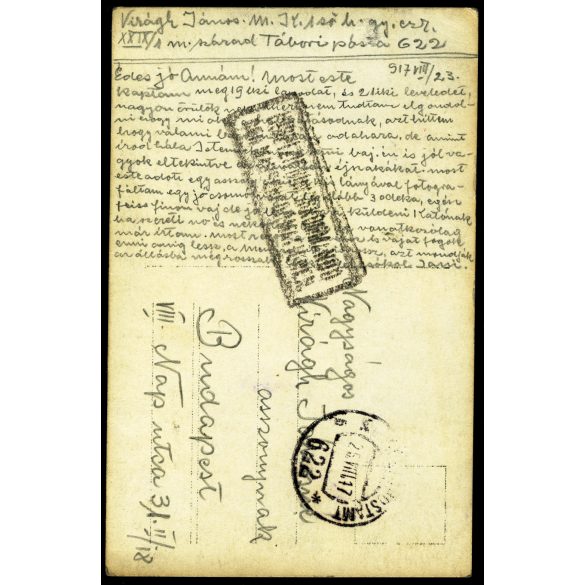 Tábori posta 622, Virágh János (1. honvéd gyalogezred), feleségének, magyar katonák munka közben,   egyenruha, 1. világháború, katona, monarchia, 1917. VIII. 23., 1910-es évek, Eredeti fotó, papírkép, hátulján feliratozott Tábori posta. 