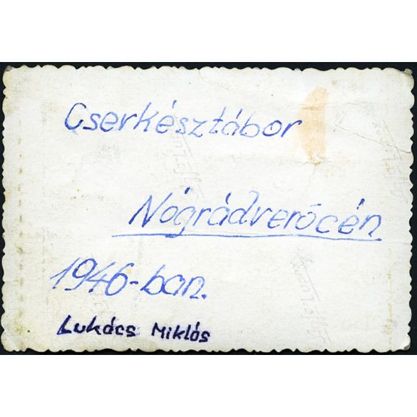 Cserkésztábor, Nógrádverőce, egyenruha, Lukács Miklós, 1946., 1940-es évek, átmeneti korszak, Eredeti fotó, hátulján feliratozott papírkép, középen törésnyom.  