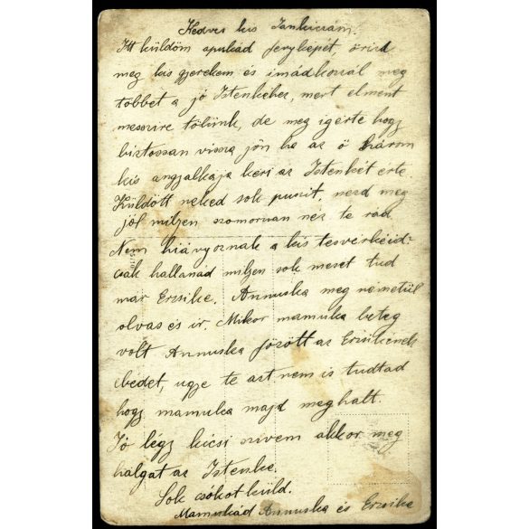 Magyar katonák csoportképe, megható szép sorok a hátulján, egyenruha,  1. világháború,kard, 1910-es évek, monarchia, „Kedves kis Jankiczám. Itt küldöm apukád fényképét, őrizd meg kis gyerekem, és imádkozzál még többet a jó Istenkéhez, mert elment mes